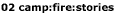 02 camp:fire:stories - 240761.1 02 camp:fire:stories - 240761.1